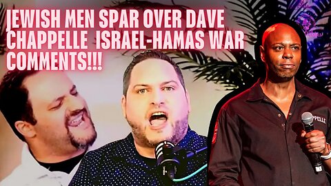 Dave Chappelle Comments On Israel-Hamas War Trigger Epic Debate! 