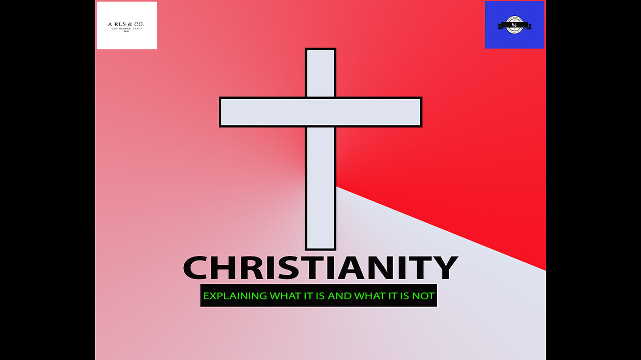 EXPLAINING TRUE CHRISTIANITY