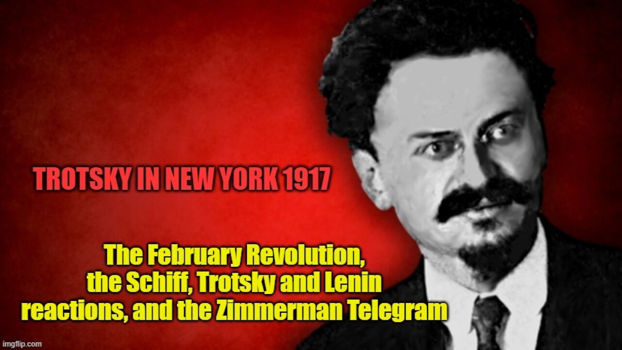 Trotsky in New York: The Revolution, Going Home, and the Zimmerman Telegram - part 1