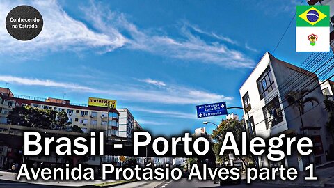 🚗 🌞 Dirigindo por Porto Alegre, avenida Protásio Alves, parte 1.