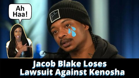 Jacob Blake Loses Lawsuit and Going Broke