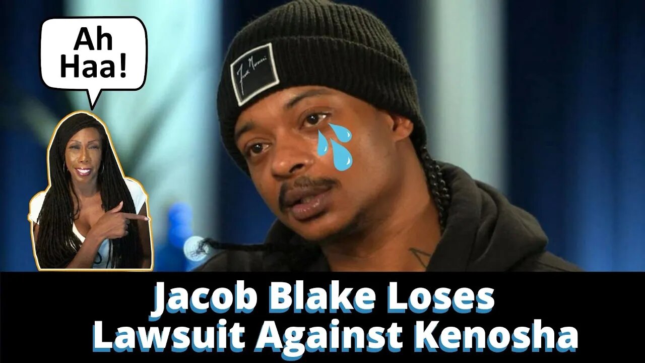 Jacob Blake Loses Lawsuit and Going Broke