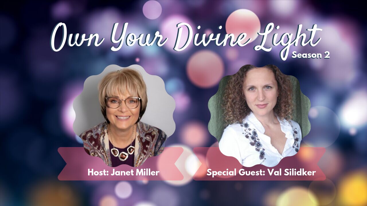 Own Your Divine Light Show Season 2 with Valerie Silidker