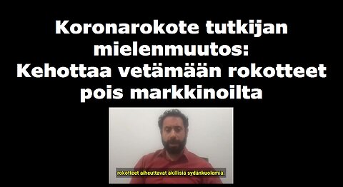 Koronarokote tutkijan mielenmuutos Kehottaa vetämään rokotteet pois markkinoilta