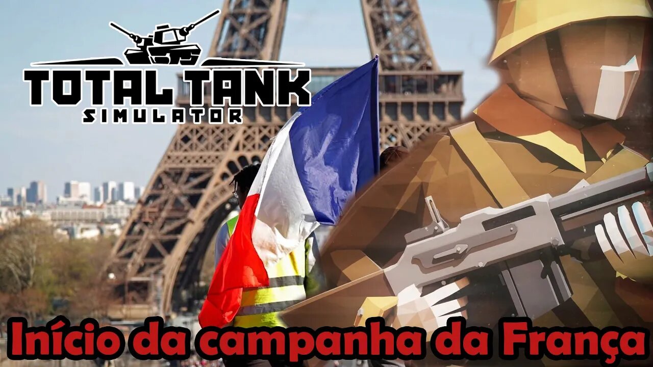 Início da campanha da França! Novo Total Tank Simulator - Gameplay PT-BR