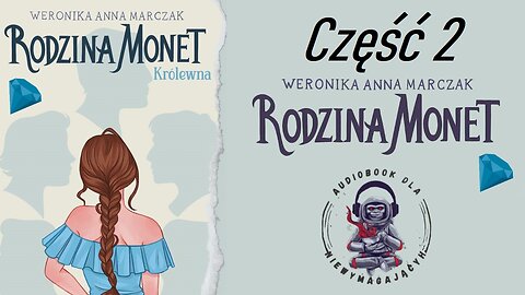 Rodzina Monet Królewna Cz.2