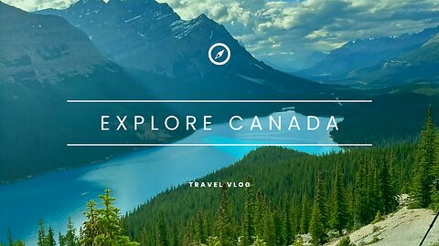 CANADA TRAVEL VLOG
