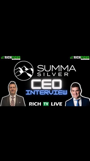 Summa Silver Corp CEO interview exclusively on RICH TV LIVE