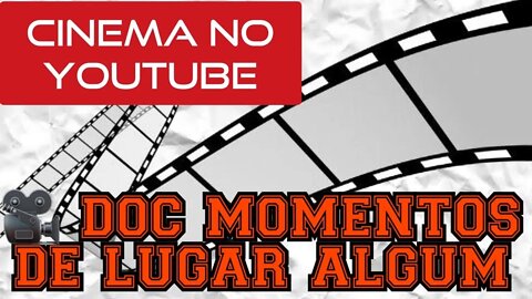 🎥 MOMENTOS DE LUGAR ALGUM