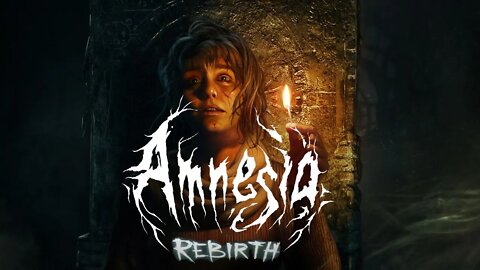 Amnesia: Rebirth PC Let's Play | WHAT IS HAPPENING!?