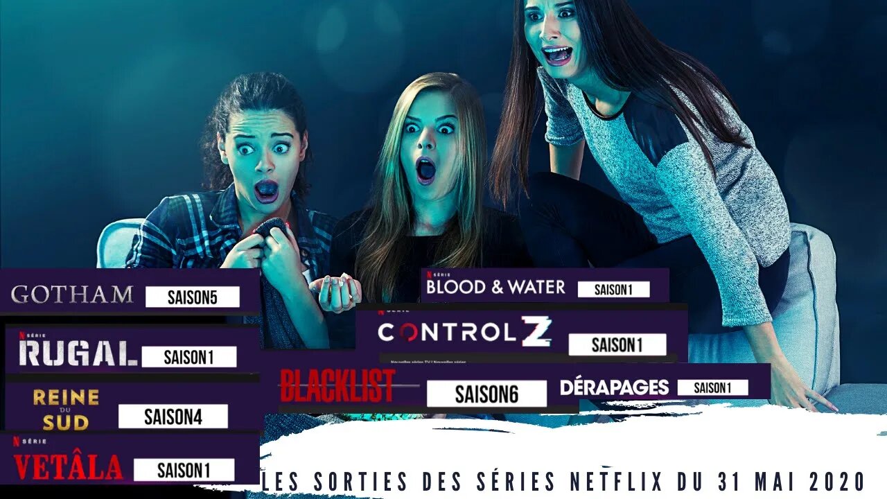 Les Sorties des Séries Netflix du 31 Mai 2020