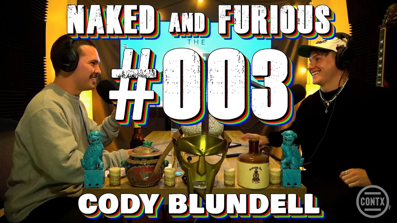 NAKED AND FURIOUS #003 - Cody Blundell