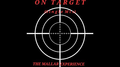 On Target - The Mallar Experience