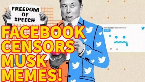 Why Is Facebook CENSORING Memes About ELON MUSK?