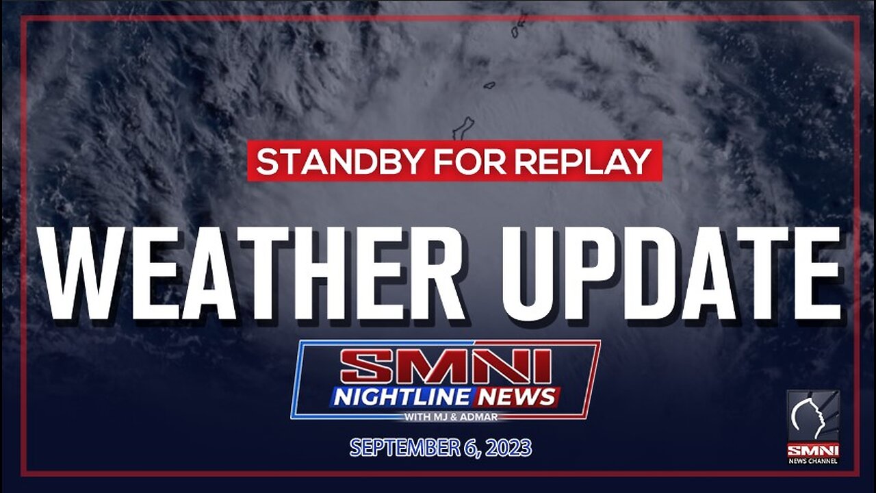 REPLAY: PAGASA weather update | September 6, 2023