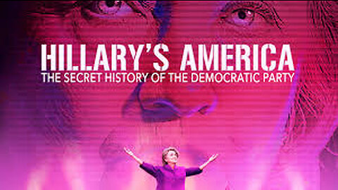 Hillary's America 'The Secret History of the Democratic Party' [Full Documentary]