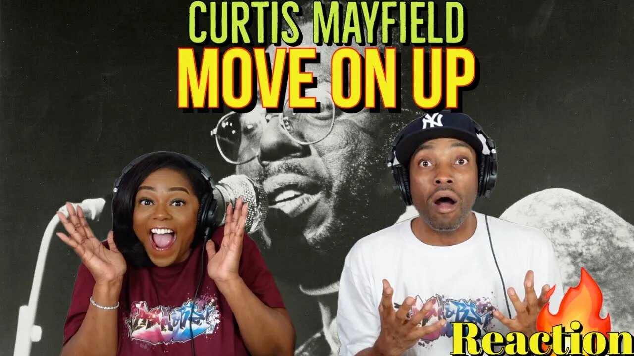 First Time Hearing Curtis Mayfield - “Move On Up” Reaction | Asia and BJ