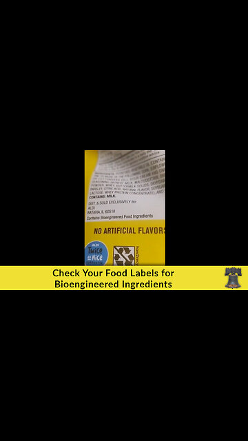Check Your Food Labels for Bioengineered Ingredients