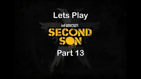 Infamous Second Son, Part 13, The Fan