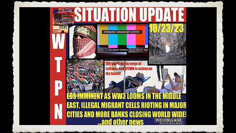 SITUATION UPDATE 10 23 23