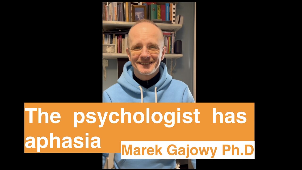 The psychologist has aphasia #03