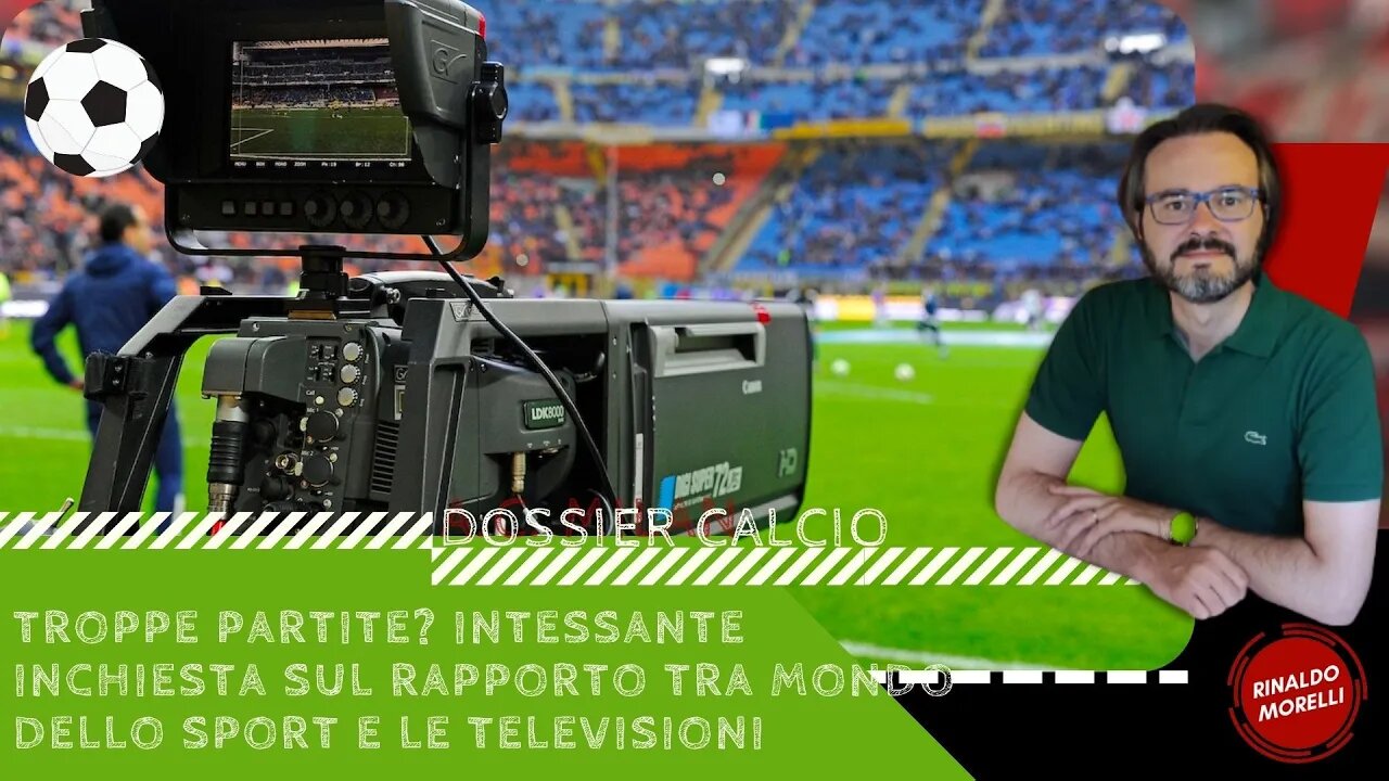 Troppe partite? Intessante inchiesta sul rapporto tra mondo dello sport e le televisioni 03.06.2022