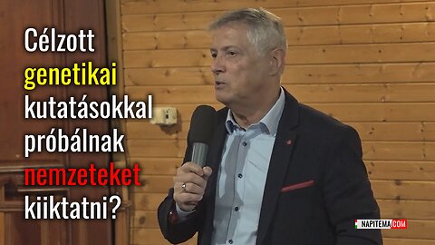 Földi László - Célzott genetikai kutatásokkal próbálnak nemzeteket kiiktatni?