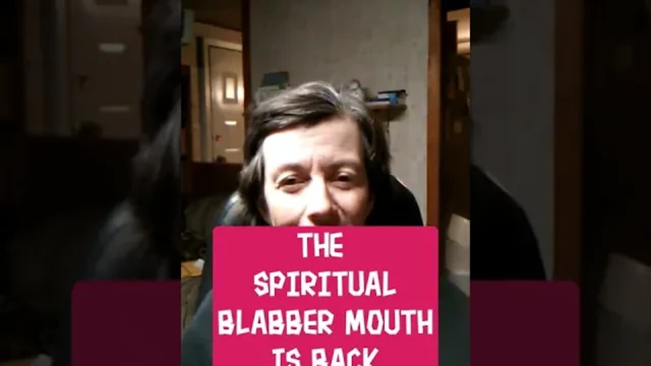 Morning Musings # 239 - The Spiritual Blabber Mouth Is Back! 😂🤣😍
