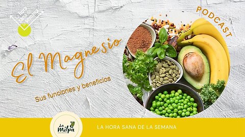 El Magnesio - Sus Funciones y beneficios