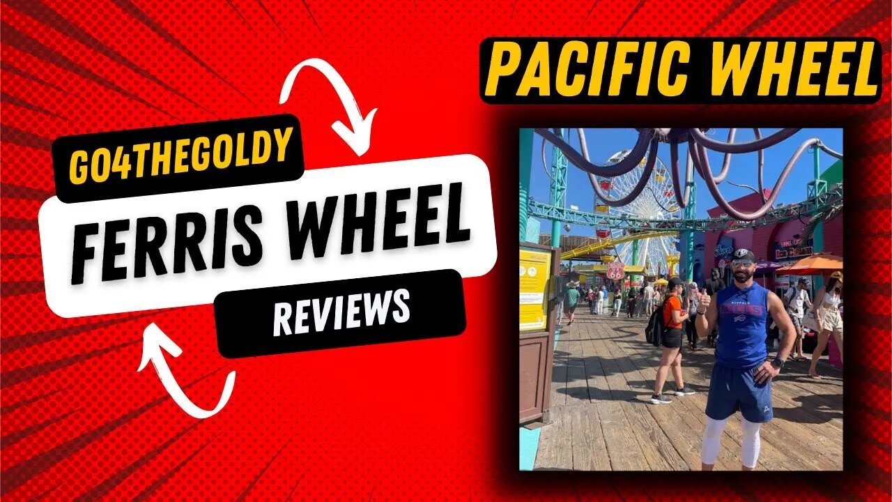 Ferris Wheel Reviews: Pacific Wheel | Santa Monica, CA