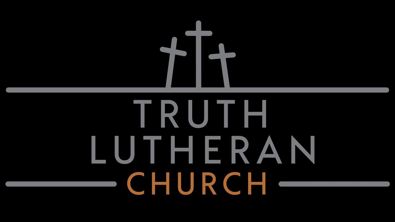 August 14, 2022 - Truth Lutheran Church Sunday Service