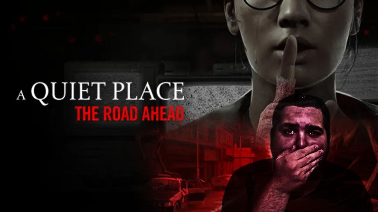 THESAFEHAV3N PLAYS A QUIET PLACE: THE ROAD AHEAD ON STREAM!!