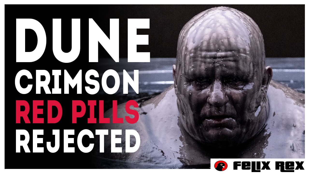 DUNE: CRIMSON RED PILLS Rejected by Hollywood