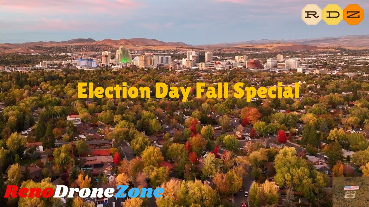 "Election Day Fall Special" by RenoDroneZone