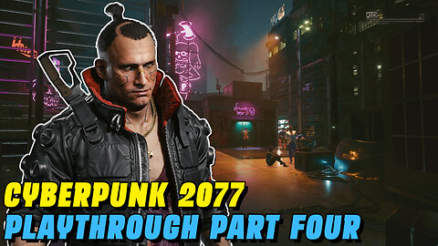 UNIQUE TASTES - CYBERPUNK 2077 PLAYTHROUGH PART #4