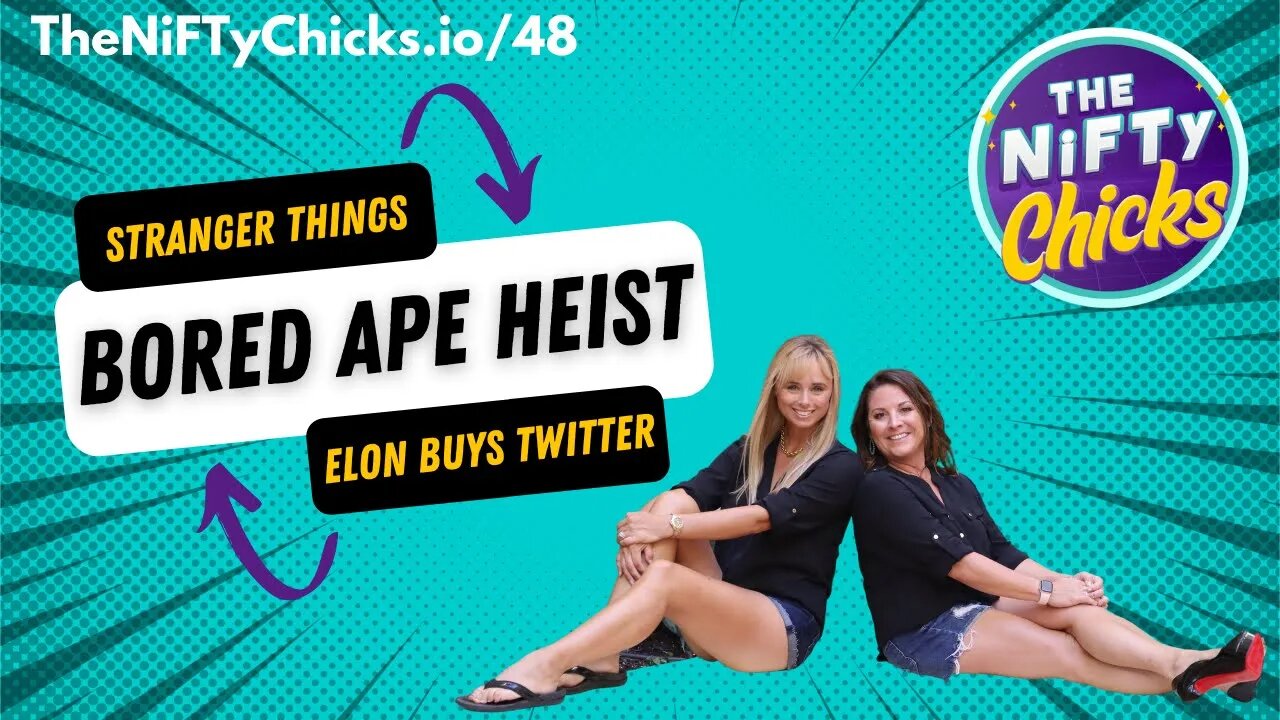 Stranger Things, Another Bored Ape Heist & Elon Buys Twitter