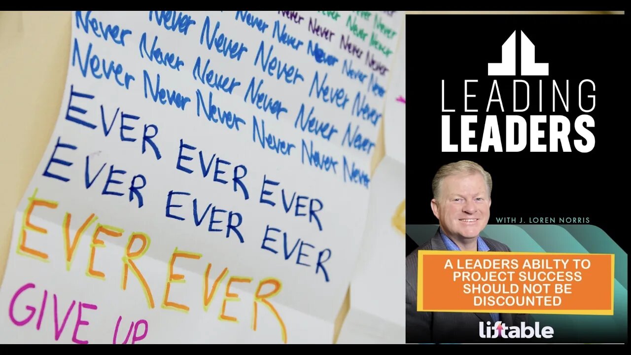 A LEADERS ABILTY TO PROJECT SUCCESS SHOULD NOT BE DISCOUNTED
