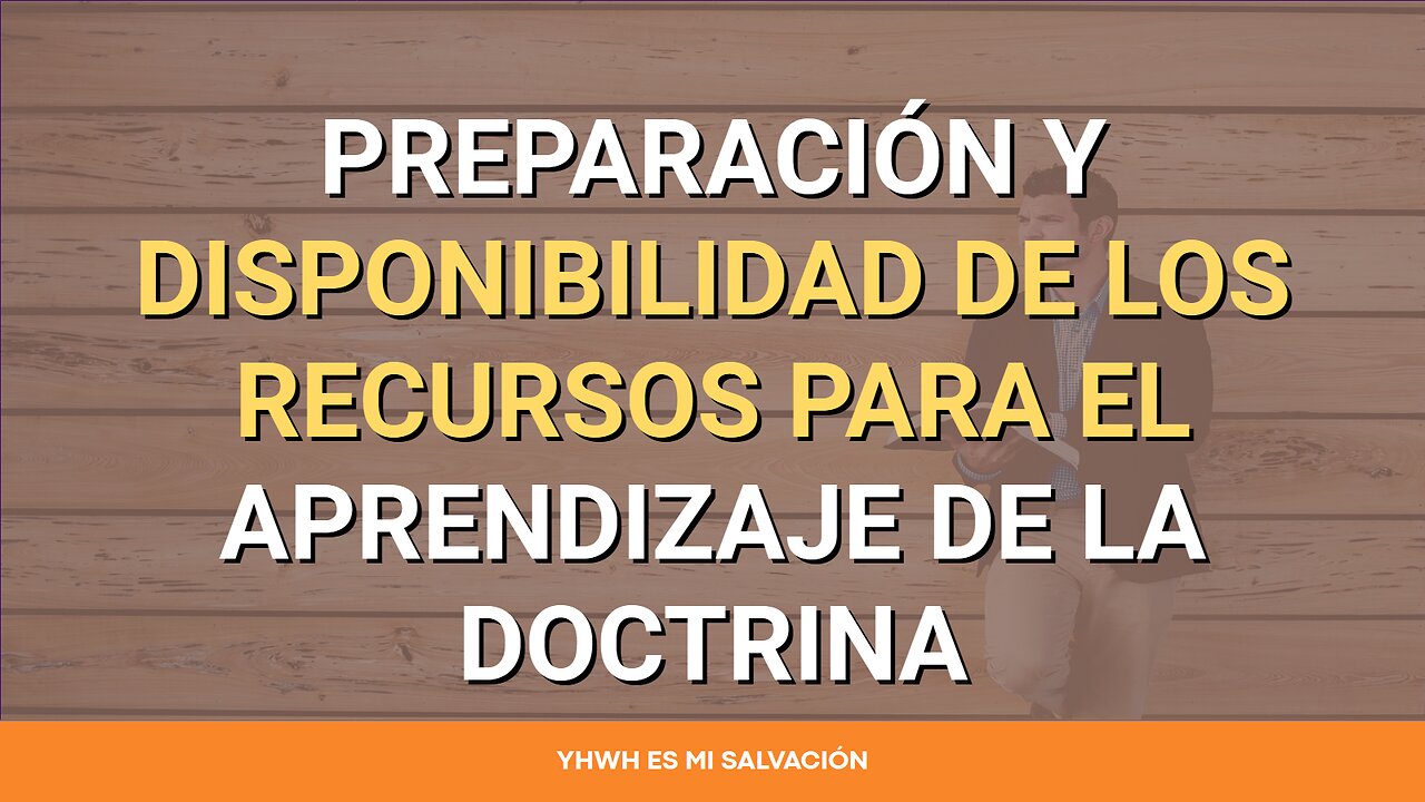 📖 Preparación y disponibilidad de los recursos para el aprendizaje de la doctrina | Deut. 30:9-14