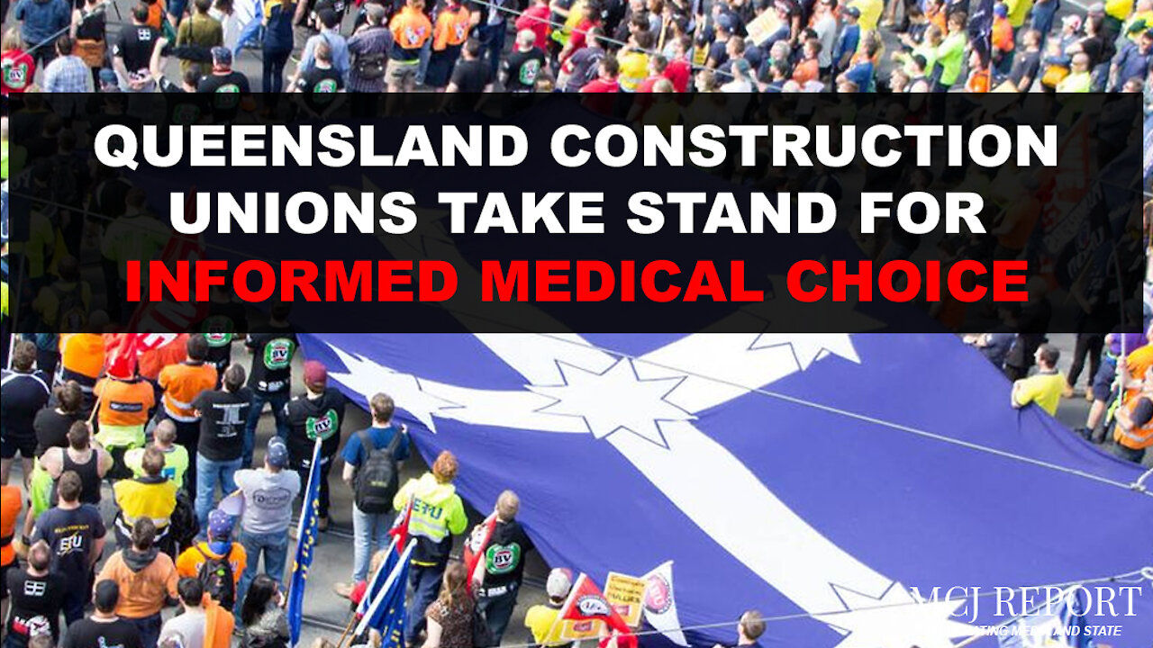 QLD Construction Unions take stand for medical choice