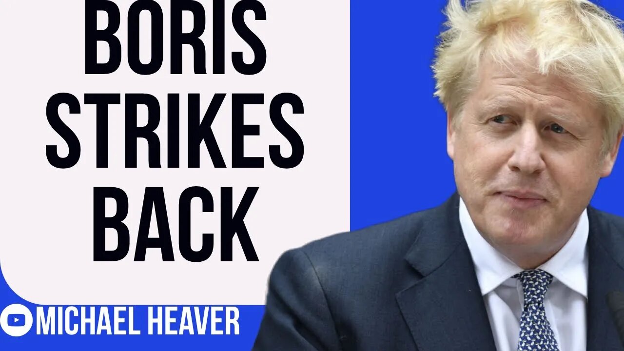 Boris Johnson STRIKES Back