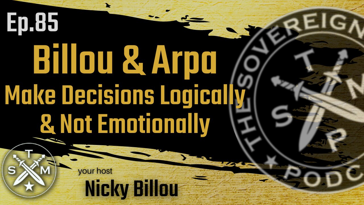 SMP EP85: Billou & Arpa - Why You Should Make Decisions Logically & Not Emotionally