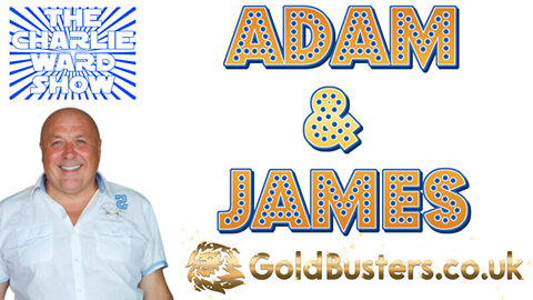 ADAM & JAMES GOLDBUSTERS WITH CHARLIE WARD PROTECT & SECURE YOUR FINANCES