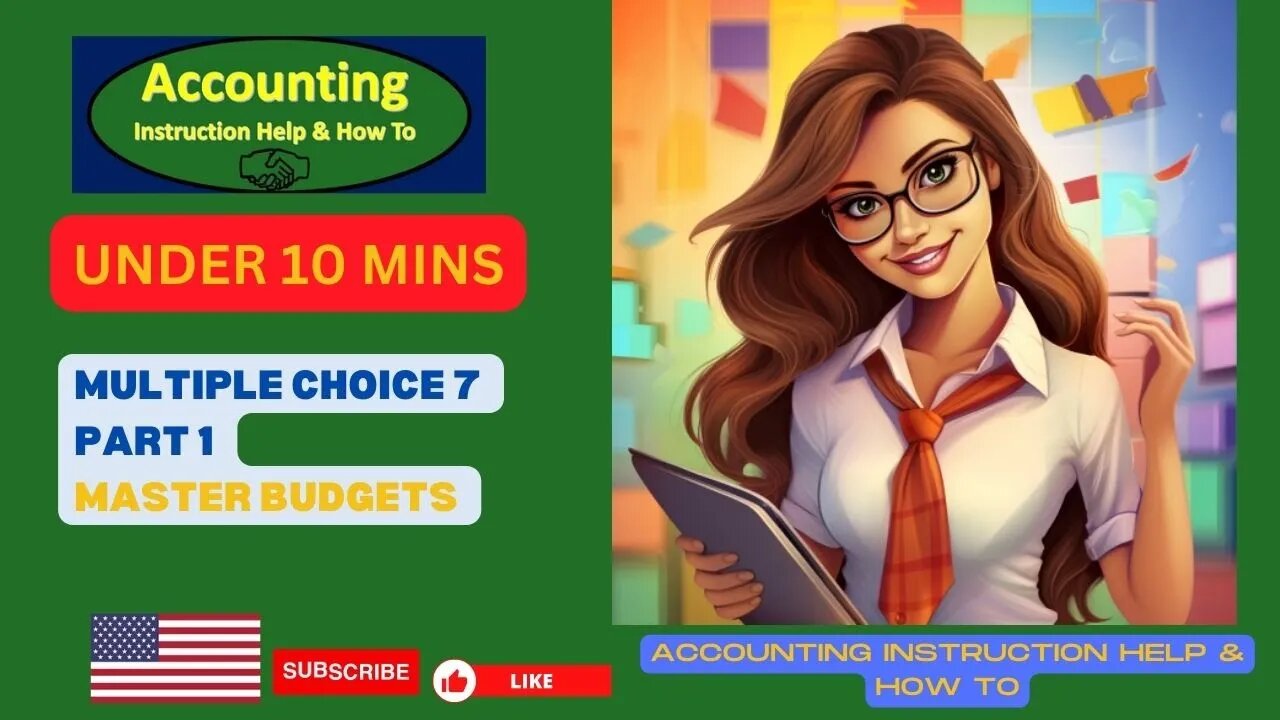 Multiple Choice 7 Part 1 Master Budgets