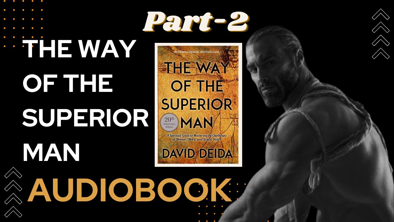 The Way Of The Superior Man | Audiobook | Part-2 #audiobook #masculinity #masculinity