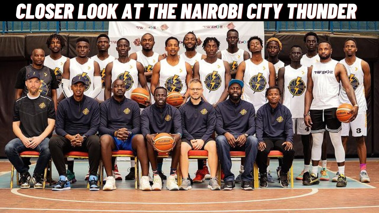 A Closer Look At The Nairobi City Thunder