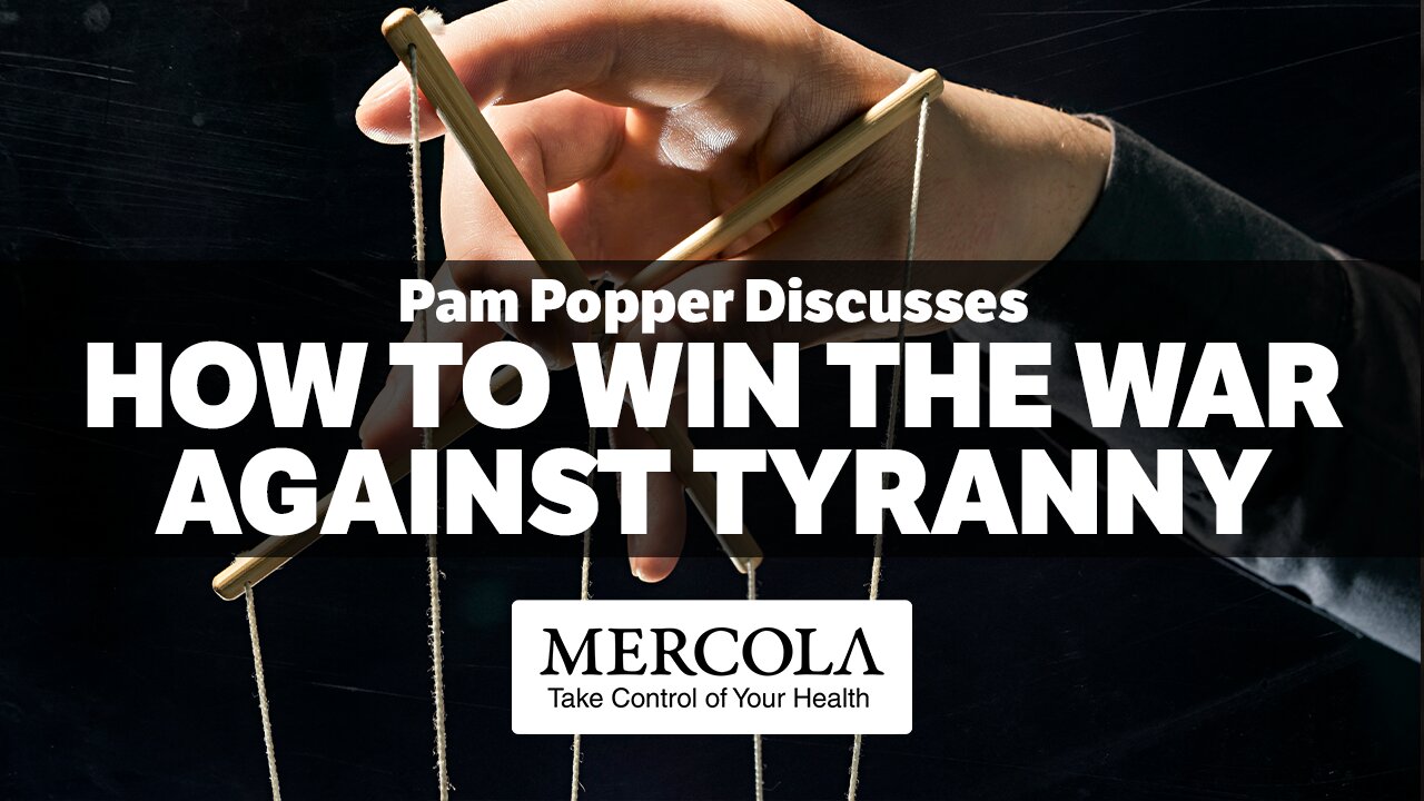 How to Win the War Against Tyranny- Interview with Pam Popper and Dr. Mercola
