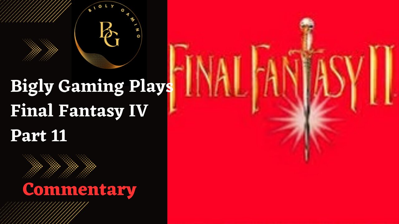 Making a Deal and Exploring - Final Fantasy IV Part 11