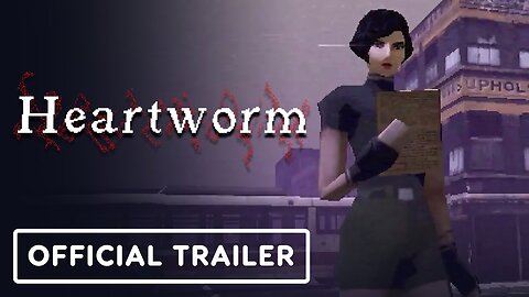 Heartworm - Official Trailer