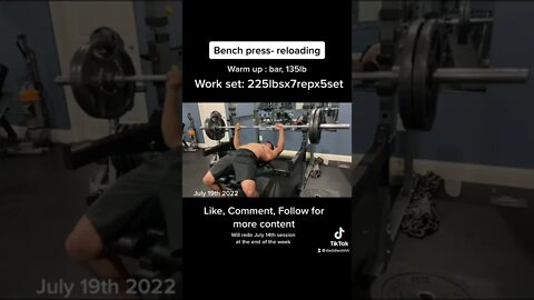 Bench press 225lbs 7 rep 5 set