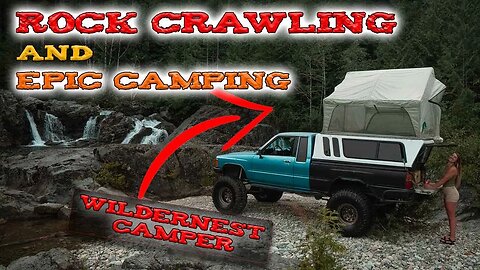 YOU'VE NEVER SEEN A SPOT LIKE THIS | ROCK CRAWLING AND EPIC CAMPING